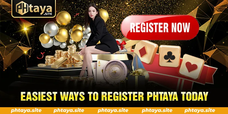 EASIEST WAYS TO REGISTER PHTAYA TODAY