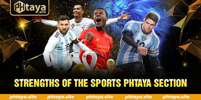 STRENGTHS OF THE SPORTS PHTAYA SECTION